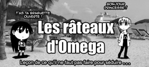 Saison 01 des Râteaux d'Omega